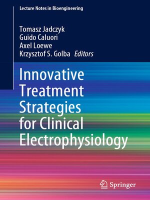 cover image of Innovative Treatment Strategies for Clinical Electrophysiology